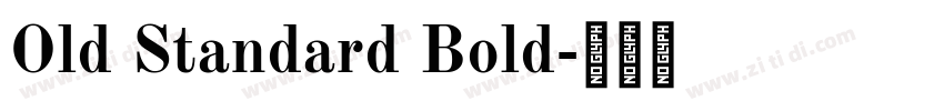 Old Standard Bold字体转换 Old Standard Bold字体转换